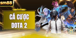 Cá Cược Dota 2 - Thông Tin Cá Cược Tại Nền Tảng SM88
