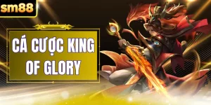 Cá Cược King Of Glory - Sân Chơi Thể Thao Điện Tử Tại SM88