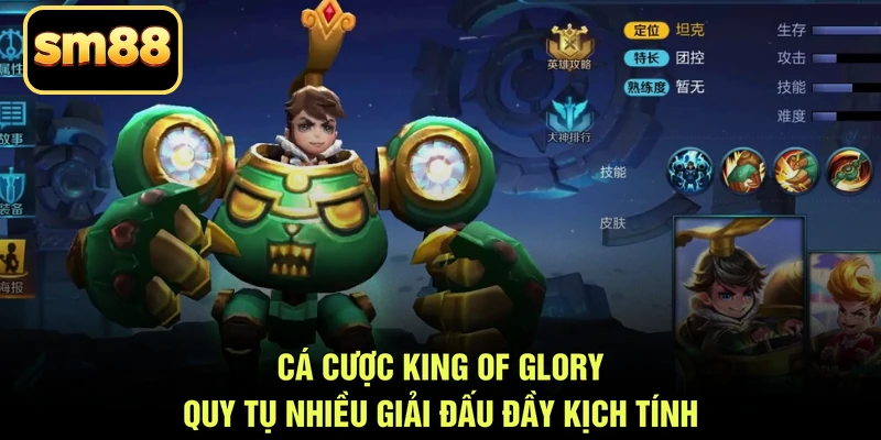 Cá cược King of Glory quy tụ nhiều giải đấu đầy kịch tính
