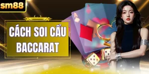 3 Cách Soi Cầu Baccarat Hiệu Quả Nhất Dành Cho Newbie