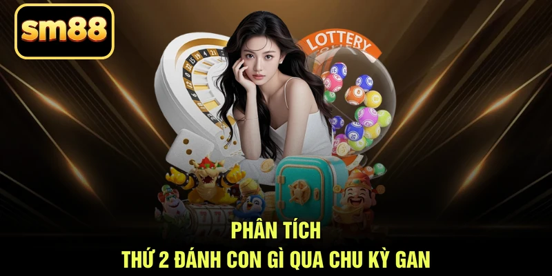 Phân tích thứ 2 đánh con gì qua chu kỳ gan